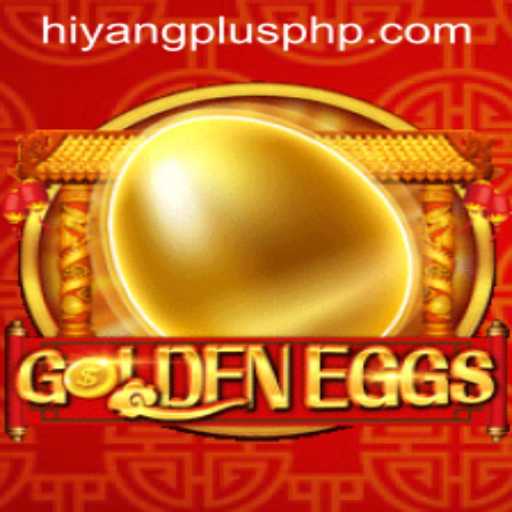 Explore the Enchanting World of GoldenEggs: Unveiling the Hiyang Plus Era