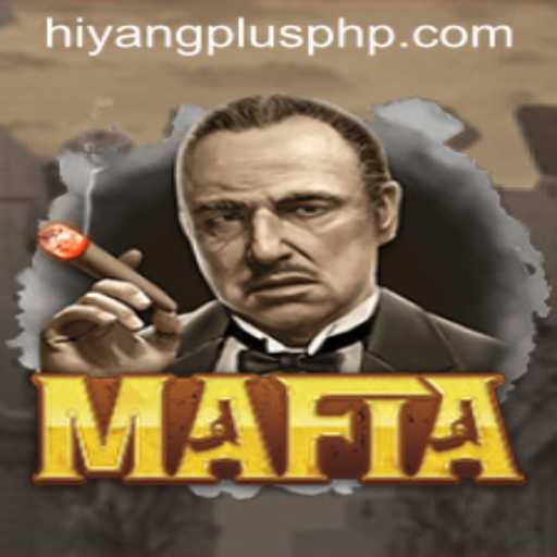 Mafia: Unveiling the Mysterious World of Hiyang Plus